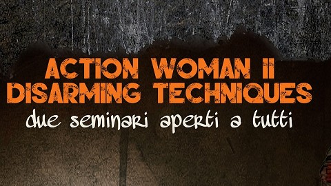 2015 - Action Woman & Disarming Techniques